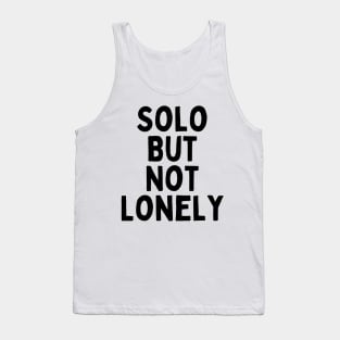 Solo But Not Lonely, Singles Awareness Day Tank Top